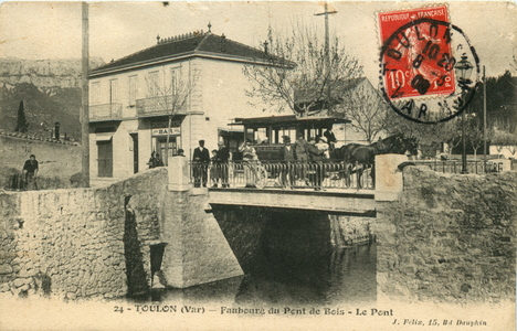 Toulon - Faubourg du Pont-de-Bois - Le pont